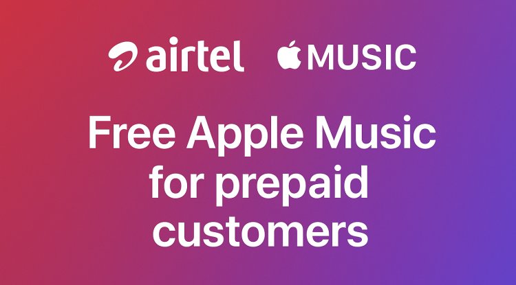 Airtel Offers Free Apple Music Subscription for Prepaid Customers – How to Avail